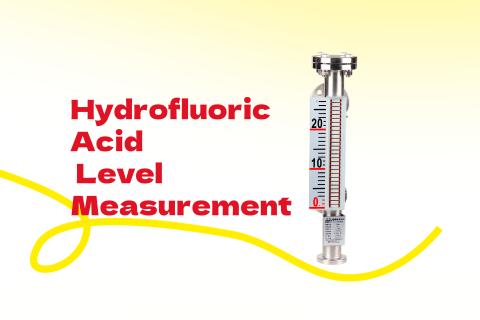 Material Selection for Magnetic Level Indicator in Hydrofluoric Acid Level Measurement