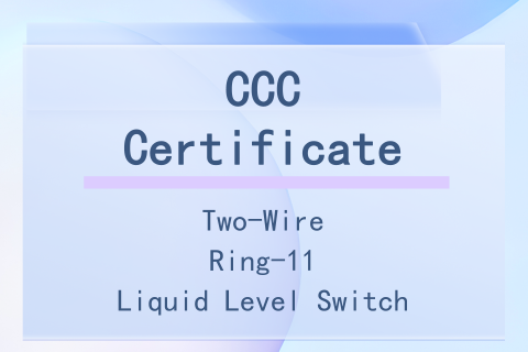 CCC Certificate of Two-Wire Ring-11 Liquid Level Switch